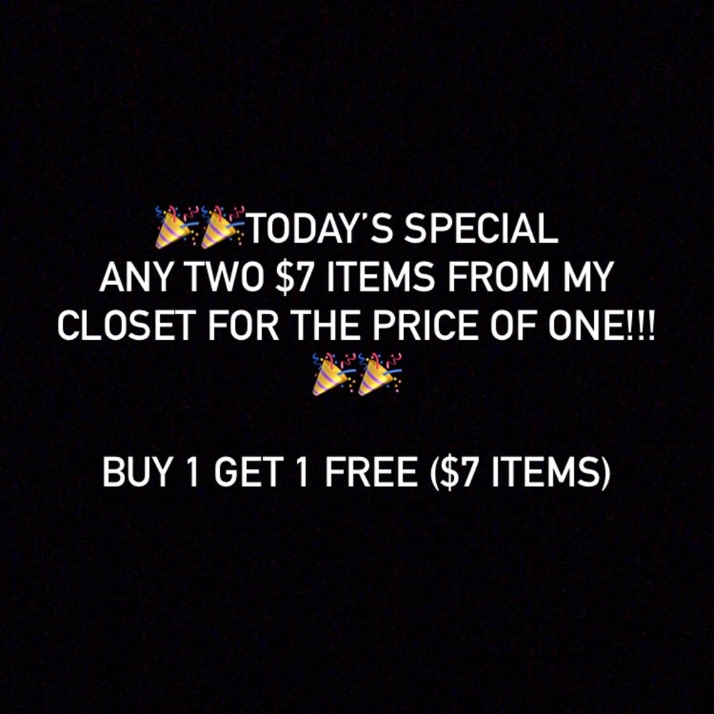 🎉🎉TODAY’S SPECIAL🎉🎉